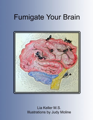 Fumigate Your Brain