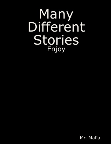 Many Different Stories