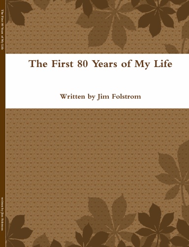 The first 80 years of my life