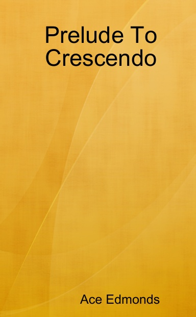 Prelude To Crescendo