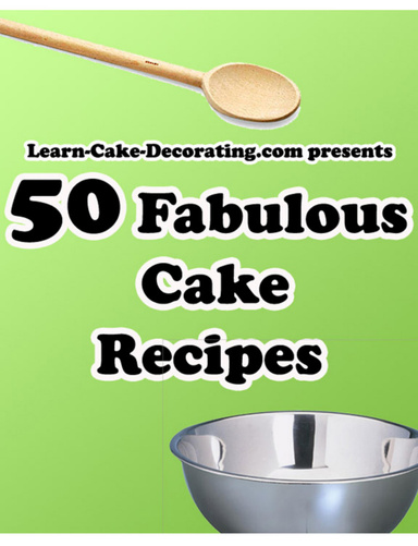 50 Fabulous Cake Recipes