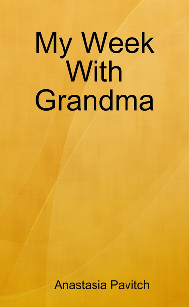 My Week With Grandma