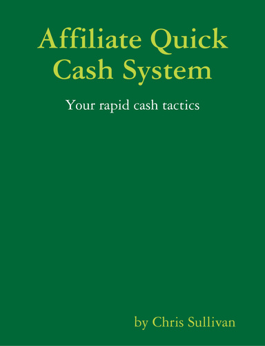 Affiliate Quick Cash System