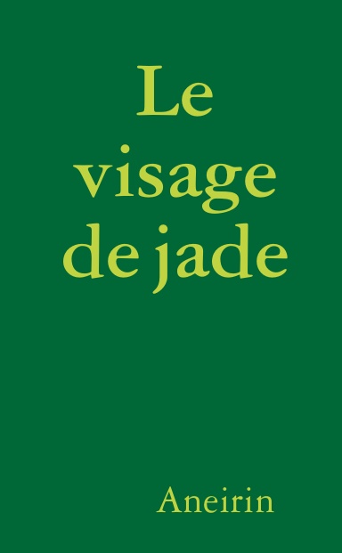 Le visage de jade