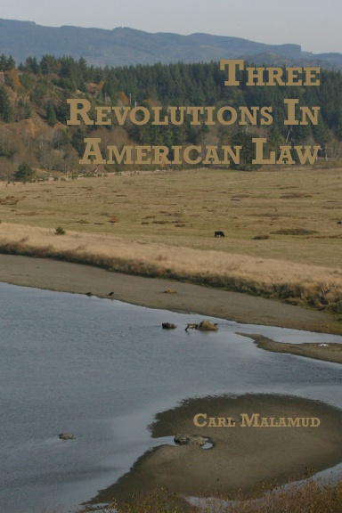 Three Revolutions in American Law