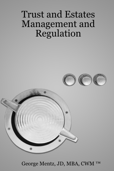 Trust and Estates Management and Regulation