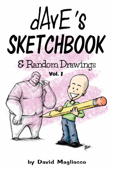 dAvE's Sketchbook Vol. 1