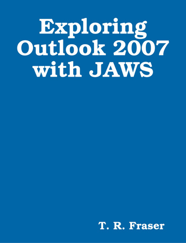 Exploring Outlook 2007 with JAWS