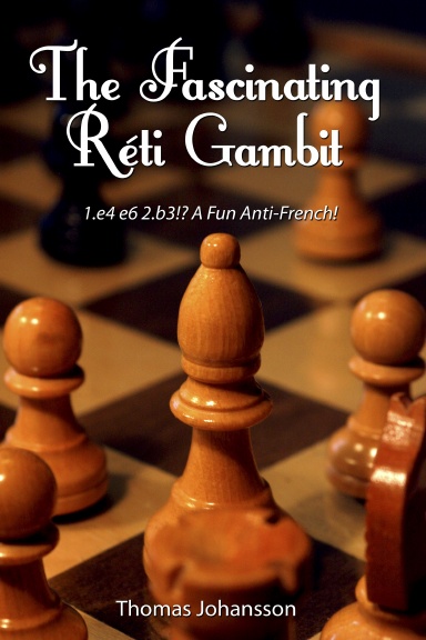 Reti Gambit - The Anti French Defense Chess Opening