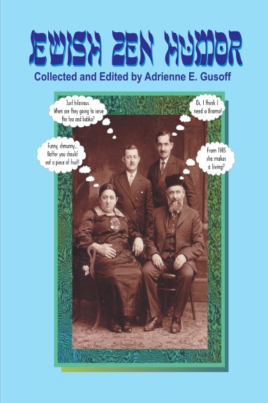 Zen Jewish Humor - The Sound of One Jew Kvetching
