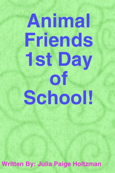 Animal Friends: First Day