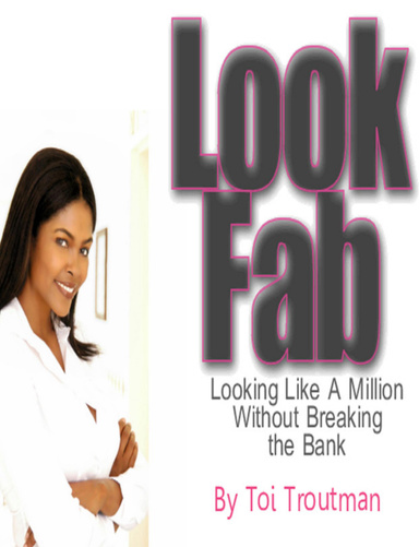 Look Fab - Looking Like a Million Without Breaking the Bank