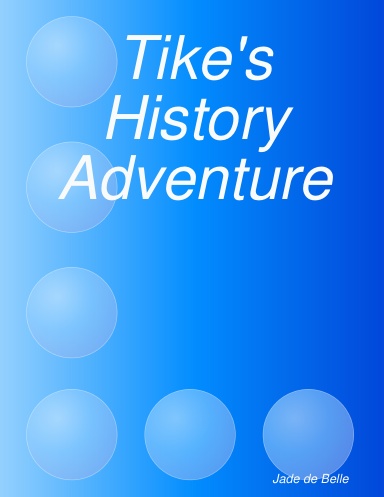 Tike's History Adventure