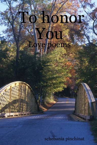 To honor You: Love poems