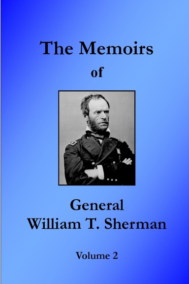 Memoirs of William T. Sherman - Volume 2