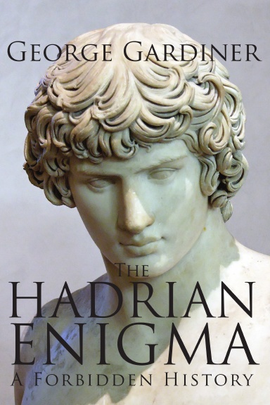 THE HADRIAN ENIGMA    A Forbidden History