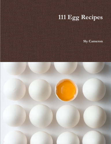111 Egg Recipes