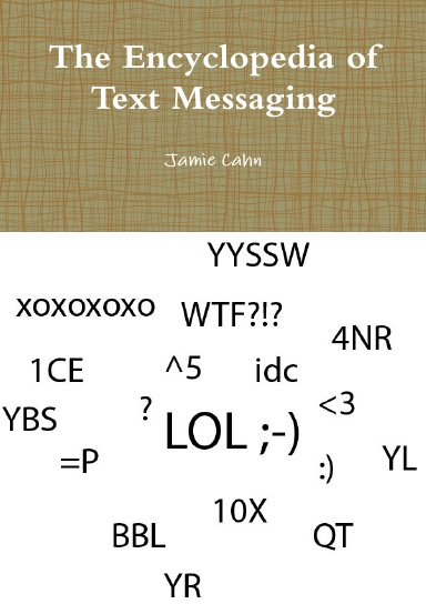 The Encyclopedia of Text Messaging