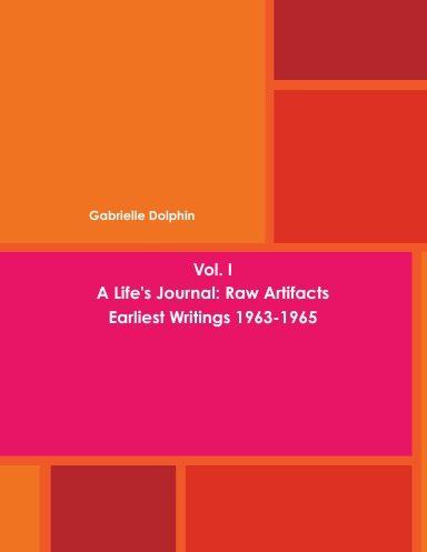 A Life's Journal Vol I
