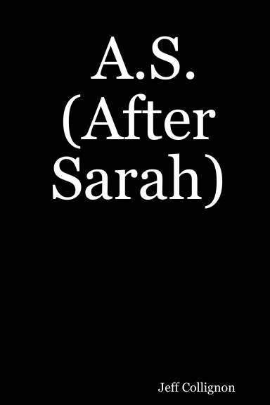 A.S. (After Sarah)