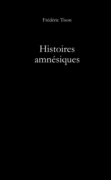 Histoires amnésiques