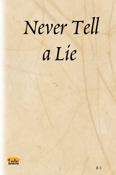 Never Tell a Lie