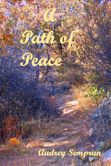 A PATH OF PEACE