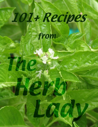 101+ Recipes From The Herb Lady