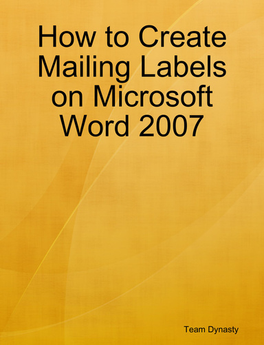 how-to-create-mailing-labels-on-microsoft-word-2007