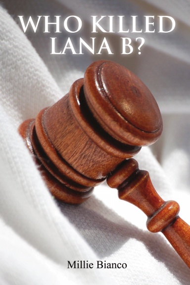 WHO KILLED LANA B?