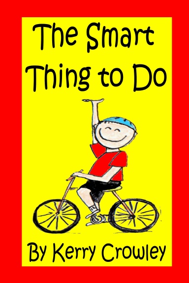 The Smart Thing to Do