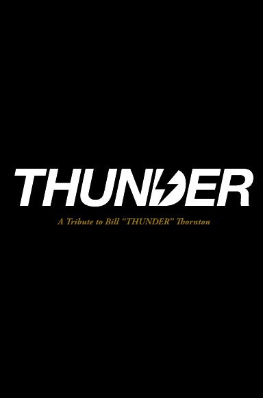THUNDER - A Tribute to Bill "THUNDER" Thornton - 2nd Edition