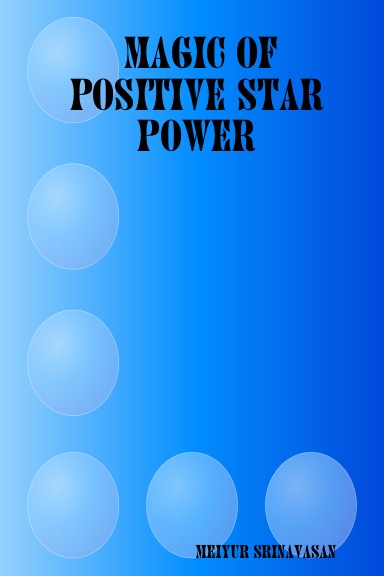 MAGIC OF POSITIVE STAR POWER