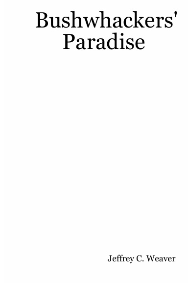 Bushwhackers' Paradise