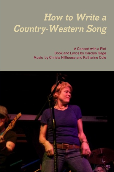 How to Write a Country-Western Song: A Concert with a Plot