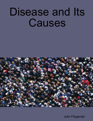 Disease and Its Causes