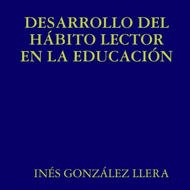 DESARROLLO DEL HÁBITO LECTOR EN LA EDUCACIÓN