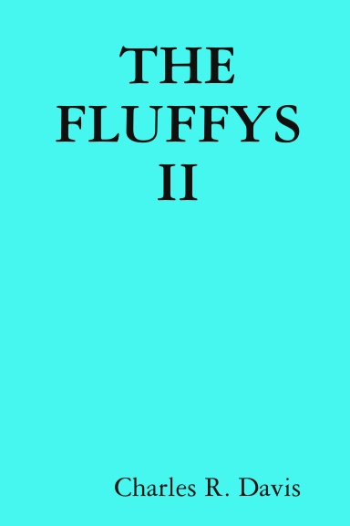 THE FLUFFYS II