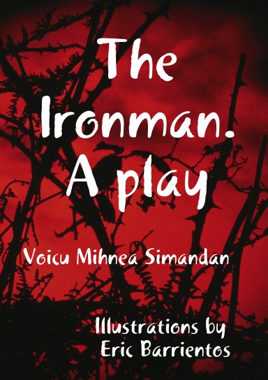 The Ironman. A play
