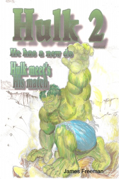 Hulk2 - He has a new do