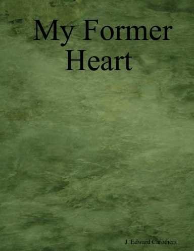 My Former Heart