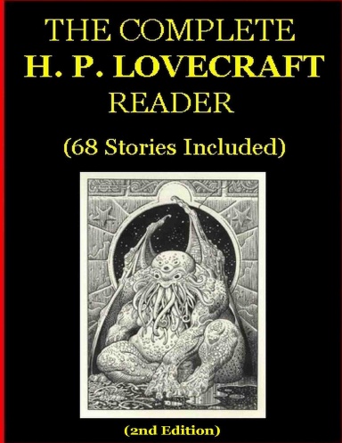 The Complete H. P. Lovecraft Reader