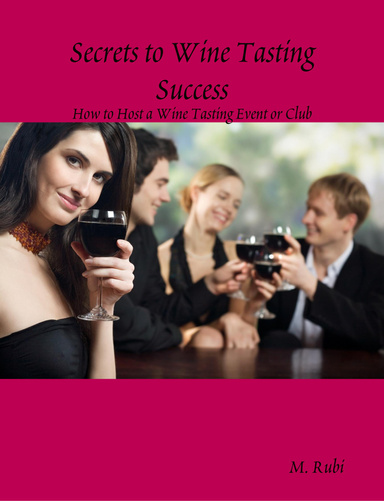 Secrets to Wine Tasting Success