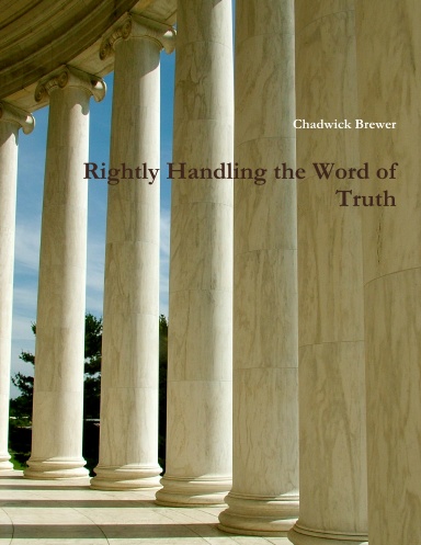 Rightly Handling the Word of Truth