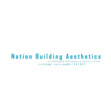 Nation Building Aesthetics