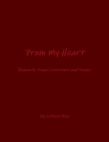 From My Heart-Romantic Piano Literature and Poems