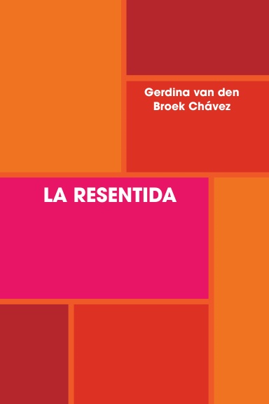 LA RESENTIDA