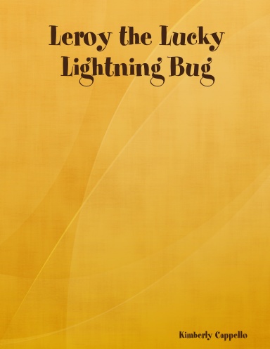 Leroy the Lucky Lightning Bug