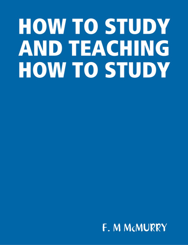 HOW TO STUDY AND TEACHING HOW TO STUDY