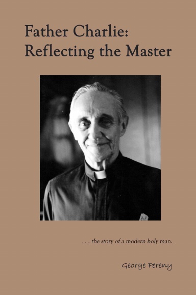 Father Charlie: Reflecting the Master